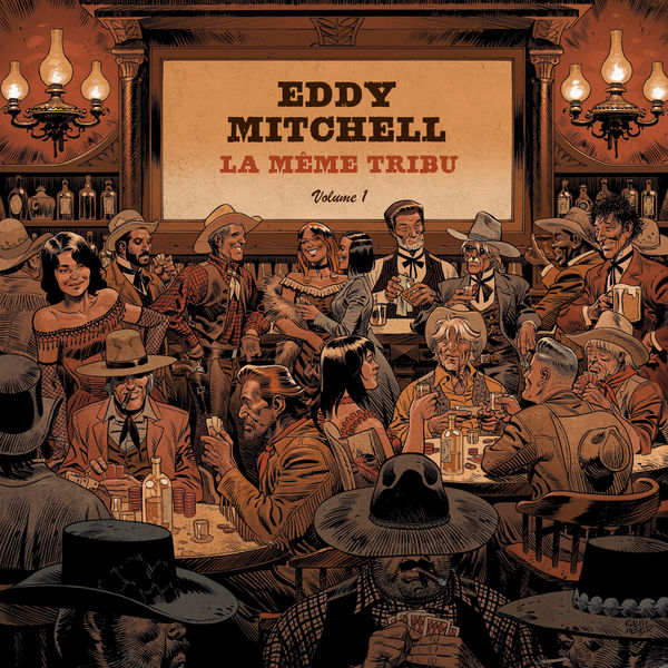 Eddy Mitchell|La Même tribu (Volume 1) (Vol. 1) Eddy Mitchell|La Même tribu (Volume 1) (Vol. 1)