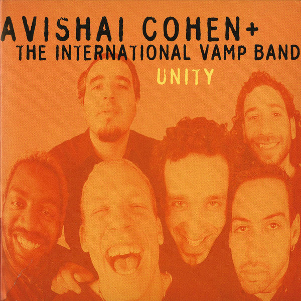 Avishai Cohen - Unity Avishai Cohen - Unity