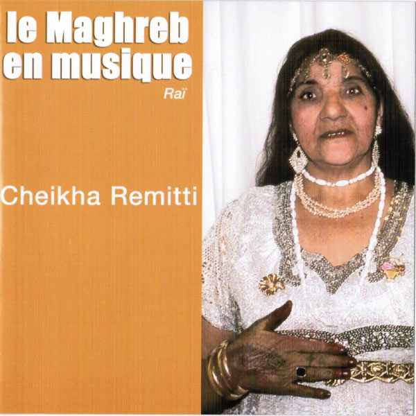 TÉLÉCHARGER MUSIC CHEIKHA RIMITTI RIMITTI CHEIKHA TÉLÉCHARGER MUSIC