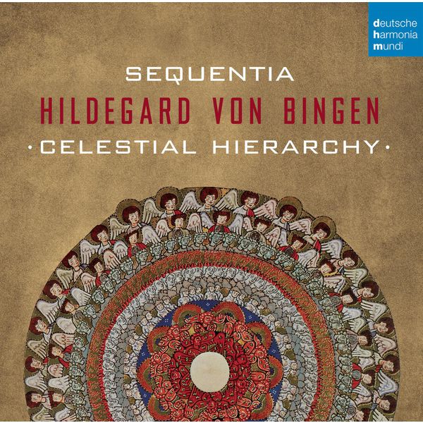 Sequentia|Hildegard von Bingen - Celestial Hierarchy Sequentia|Hildegard von Bingen - Celestial Hierarchy