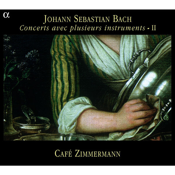 Café Zimmermann - Bach : Concerts avec plusieurs instruments II Café Zimmermann - Bach : Concerts avec plusieurs instruments II