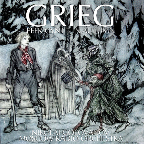 Edvard Grieg - Grieg: Peer Gynt Edvard Grieg - Grieg: Peer Gynt