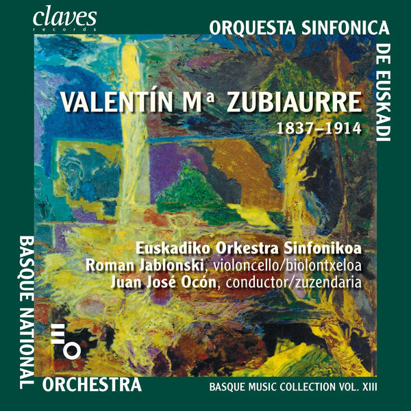 Valentin Zubiaurre - Basque Music Collection, Vol. XIII Valentin Zubiaurre - Basque Music Collection, Vol. XIII