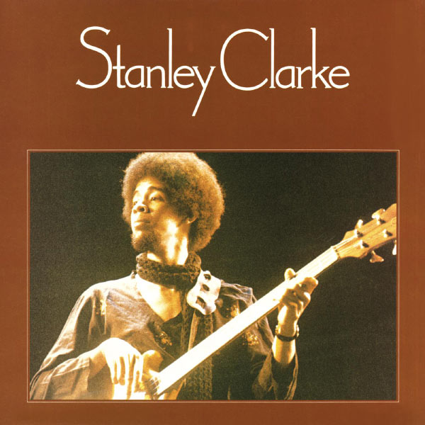 Stanley Clarke|Stanley Clarke Stanley Clarke|Stanley Clarke