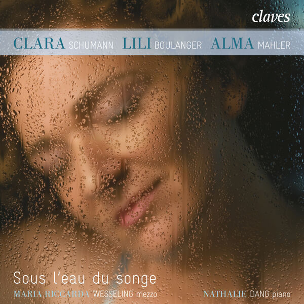 Clara Schumann - Sous l'Eau Du Songe Clara Schumann - Sous l'Eau Du Songe
