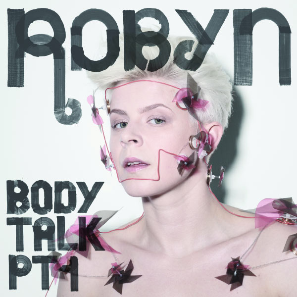 Robyn|Body Talk Pt. 1