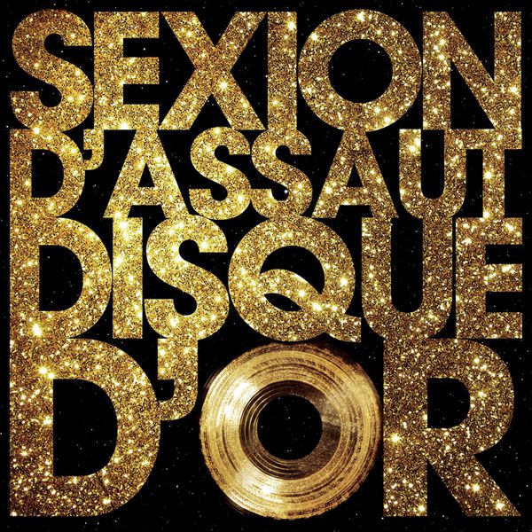 Sexion d'Assaut|Disque d'or