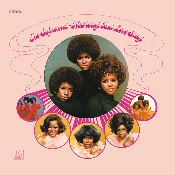 The Supremes - New Ways But Love Stays The Supremes - New Ways But Love Stays