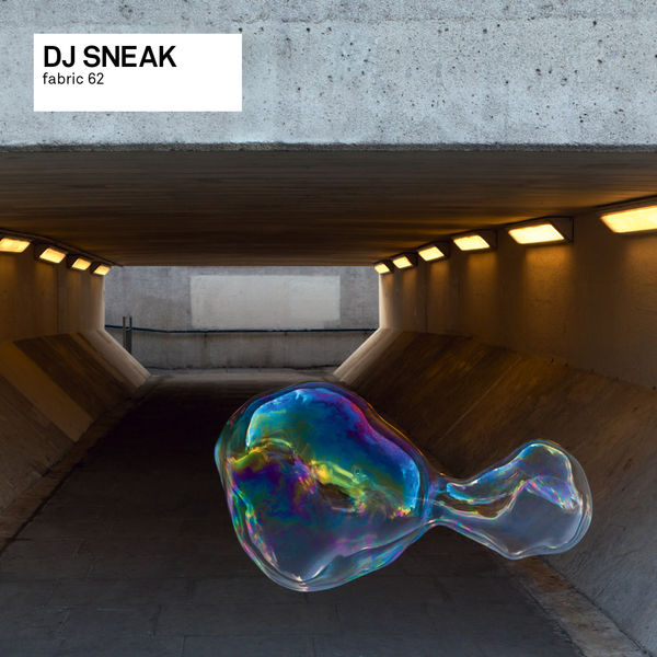 DJ Sneak|fabric 62: DJ Sneak DJ Sneak|fabric 62: DJ Sneak