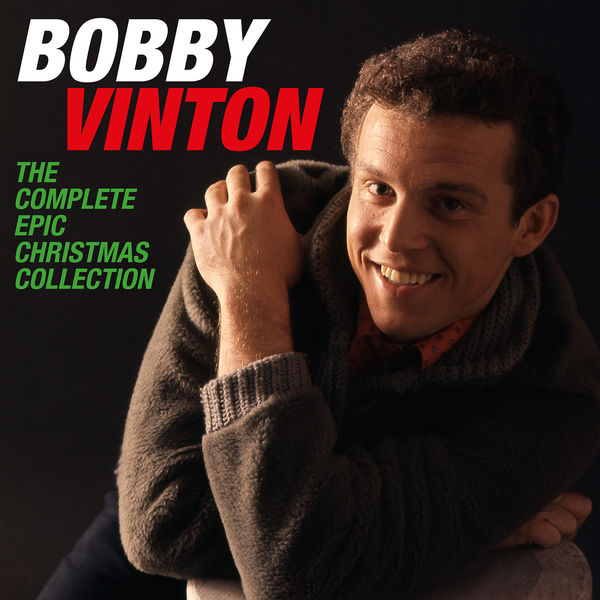 Bobby Vinton - The Complete Epic Christmas Collection Bobby Vinton - The Complete Epic Christmas Collection