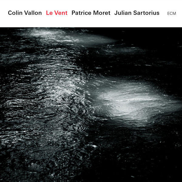 Colin Vallon|Le Vent Colin Vallon|Le Vent