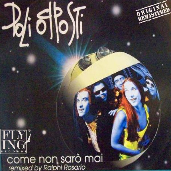 Poli Opposti - Come non sarò mai Poli Opposti - Come non sarò mai