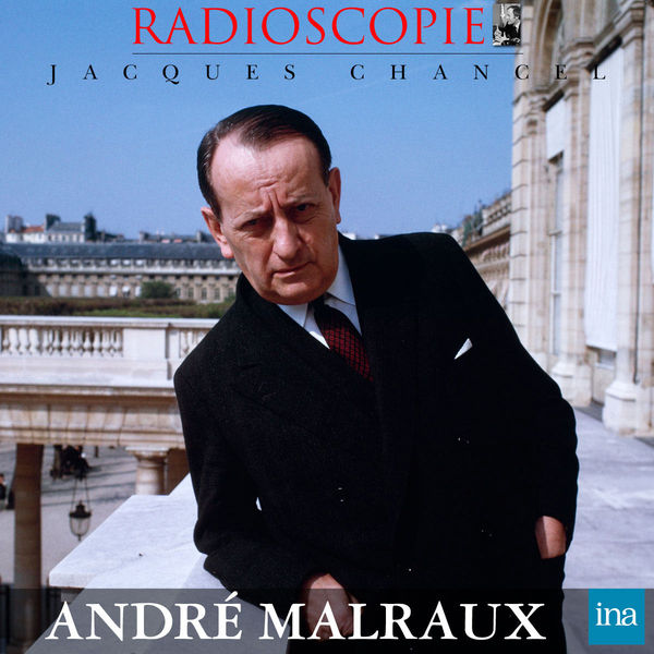 Jacques Chancel|Radioscopie: André Malraux