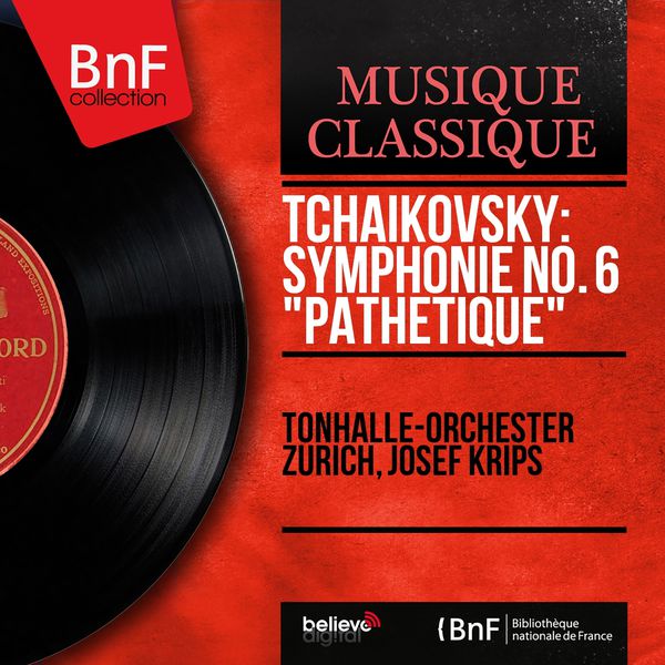 Tonhalle-Orchester Zürich - Tchaikovsky: Symphonie No. 6 "Pathétique" (Mono Version) Tonhalle-Orchester Zürich - Tchaikovsky: Symphonie No. 6 "Pathétique" (Mono Version)