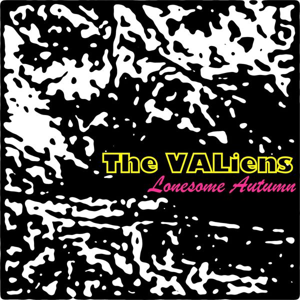 The VALiens - Lonesome Autumn The VALiens - Lonesome Autumn