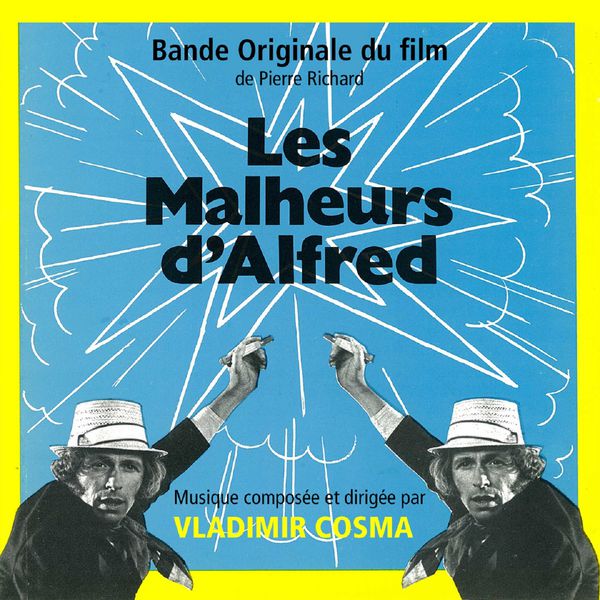 Vladimir Cosma|Bande Originale du film "Les Malheurs d'Alfred" (1972) (Bande originale du film de Pierre Richard)