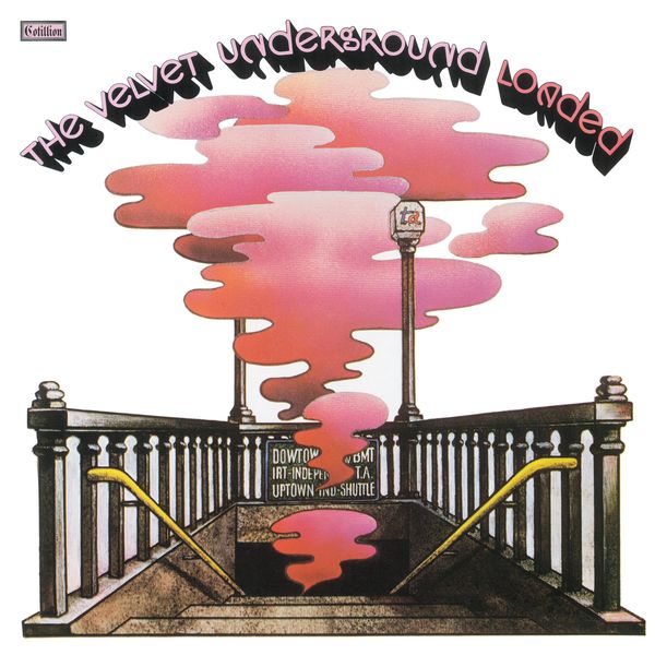 The Velvet Underground - Loaded (2015 Remaster) The Velvet Underground - Loaded (2015 Remaster)