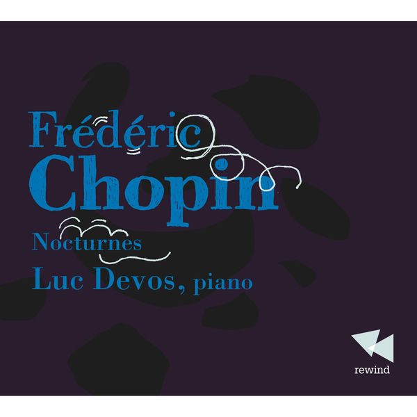 Luc Devos - Chopin: Nocturnes Luc Devos - Chopin: Nocturnes