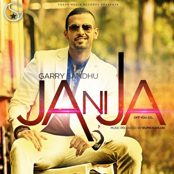 Ja Ni Ja (Off You Go), Garry Sandhu Qobuz