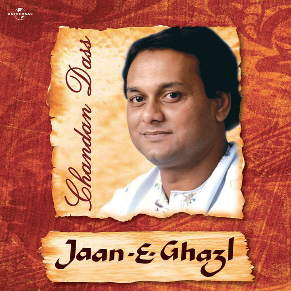 Chandan Dass|Jaan- E- Ghazal (Album Version)