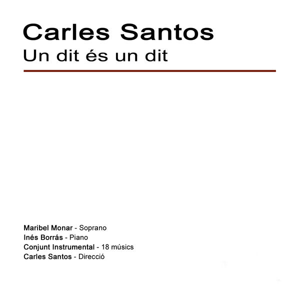 Carles Santos - Un Dit És un Dit - Single Carles Santos - Un Dit És un Dit - Single