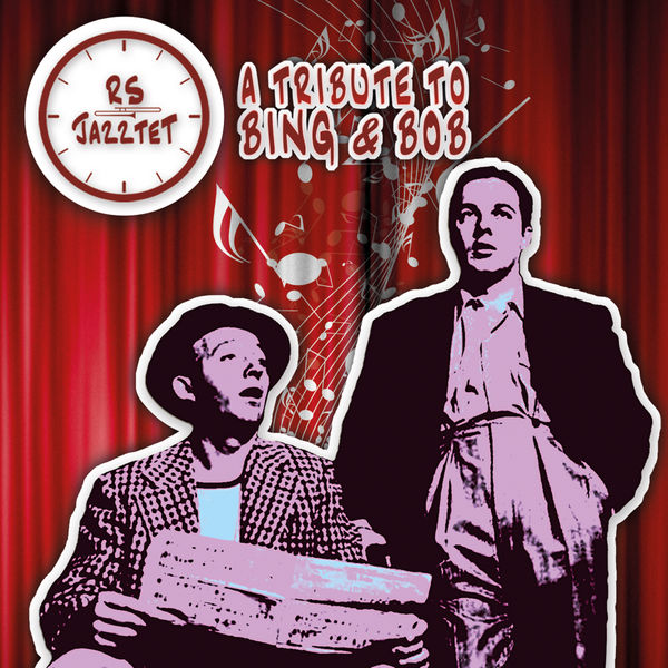 René Scholl Jazztet|A Tribute to Bing & Bob René Scholl Jazztet|A Tribute to Bing & Bob