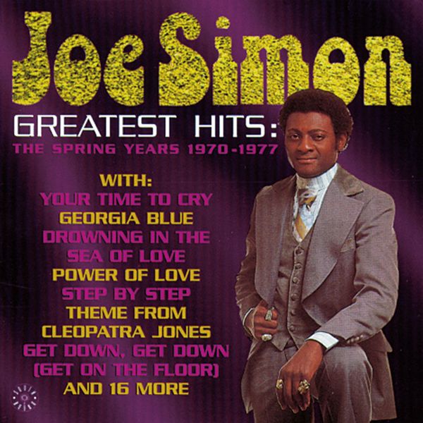 Joe Simon|Greatest Hits: The Spring Years Joe Simon|Greatest Hits: The Spring Years