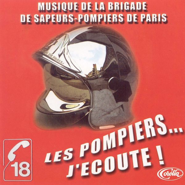 Musique de la brigade de sapeurs-pompiers de paris - Les Pompiers J'Ecoute Musique de la brigade de sapeurs-pompiers de paris - Les Pompiers J'Ecoute