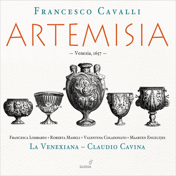 Claudio Cavina - Francesco Cavalli : Artemisia Claudio Cavina - Francesco Cavalli : Artemisia