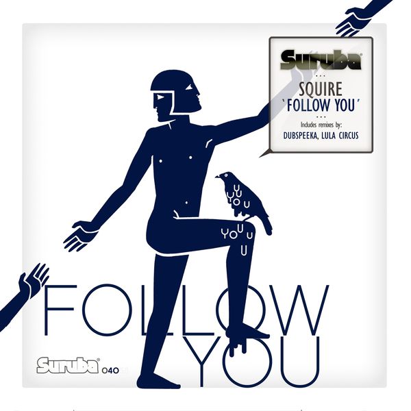 Squire - Follow You Squire - Follow You