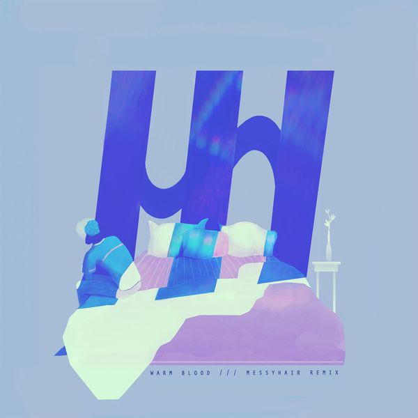 Flor - warm blood (messyhair remix) Flor - warm blood (messyhair remix)