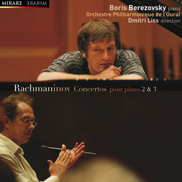 Boris Berezovsky|Rachmaninov : Concertos pour piano 2 & 3 (Boris Berezovsky, piano)