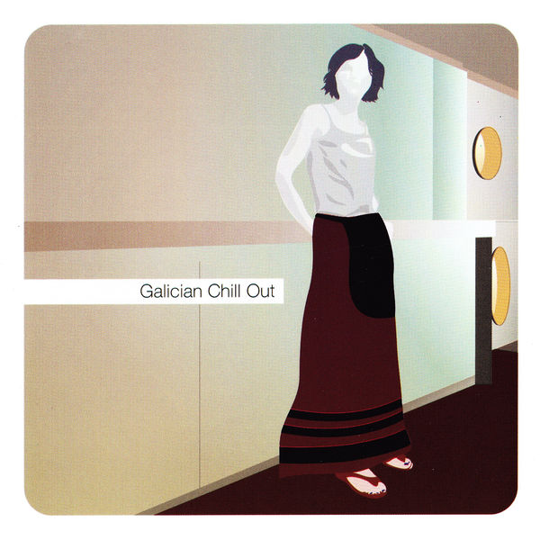 Various Artists - Galician Chill Out (Best of Traditional Celtic Soft Music from Galicia) Various Artists - Galician Chill Out (Best of Traditional Celtic Soft Music from Galicia)