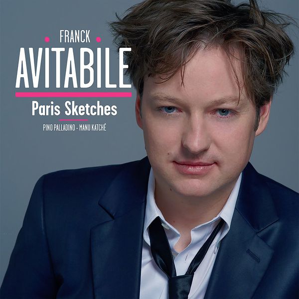 Franck Avitabile|Paris Sketches (feat. Pino Palladino & Manu Katché)  (Special Edition)