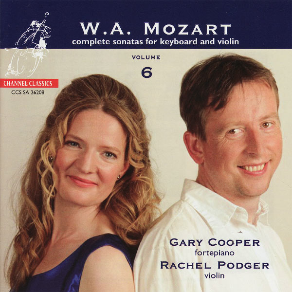 Rachel Podger - Mozart: Complete Sonatas for Keyboard and Violin Volume 6 Rachel Podger - Mozart: Complete Sonatas for Keyboard and Violin Volume 6