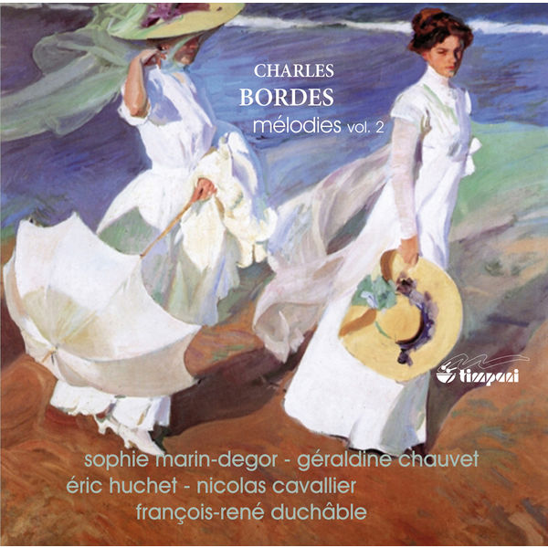 Sophie Marin-Degor - Charles Bordes : Mélodies (The Complete Songs, Vol. 2) Sophie Marin-Degor - Charles Bordes : Mélodies (The Complete Songs, Vol. 2)