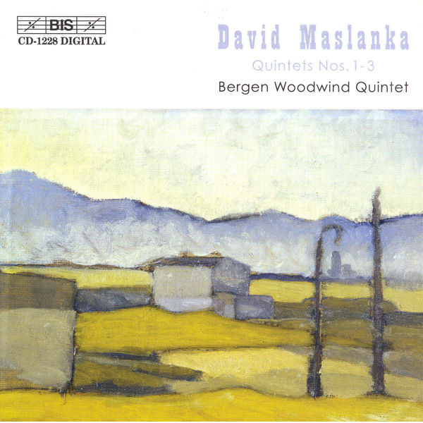 Bergen Wind Quintet - MASLANKA: Wind Quintets Nos. 1-3 Bergen Wind Quintet - MASLANKA: Wind Quintets Nos. 1-3