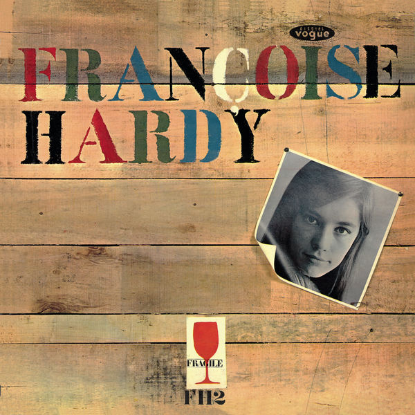 Françoise Hardy|Françoise Hardy (Mon amie la rose) Françoise Hardy|Françoise Hardy (Mon amie la rose)