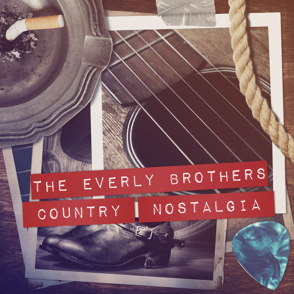The Everly Brothers - Country Nostalgia The Everly Brothers - Country Nostalgia