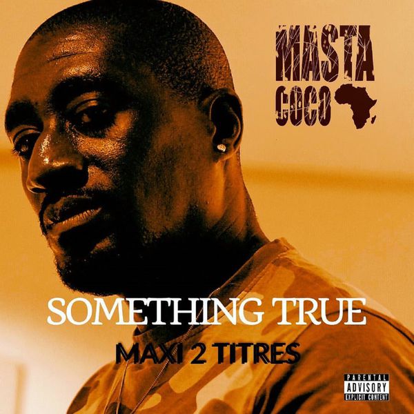 Masta Coco - Something True Masta Coco - Something True