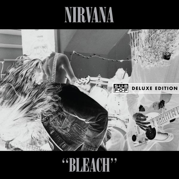 Nirvana|Bleach (Deluxe Edition) Nirvana|Bleach (Deluxe Edition)