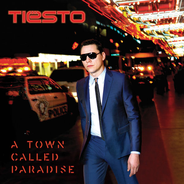 Tiesto - A Town Called Paradise Tiesto - A Town Called Paradise