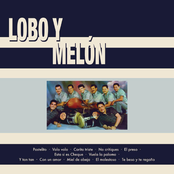 Lobo y Melón - Lobo y Melón Lobo y Melón - Lobo y Melón