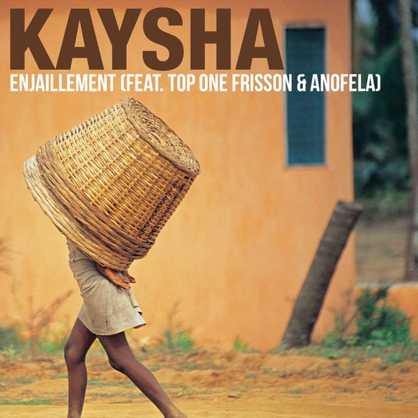 Kaysha|Enjaillement