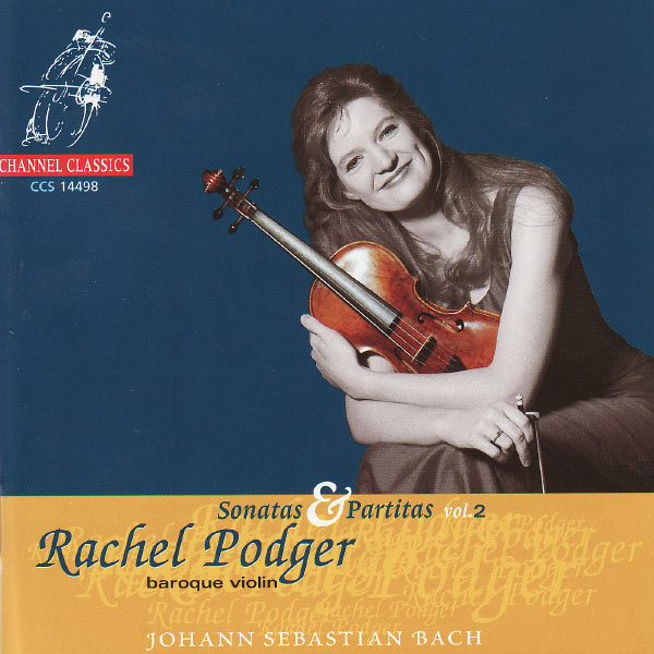 Rachel Podger - Bach: Sonatas and Partitas Vol. 2 Rachel Podger - Bach: Sonatas and Partitas Vol. 2