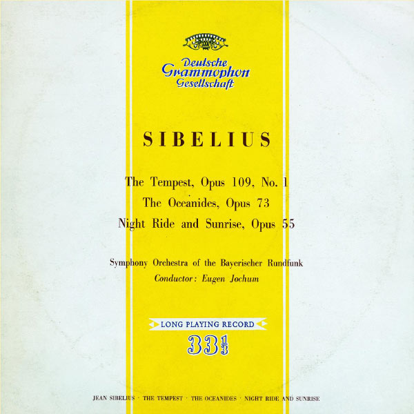 Eugen Jochum - Sibelius: The Storm; Oceanides Eugen Jochum - Sibelius: The Storm; Oceanides