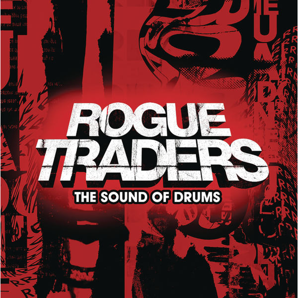 Album The Sound Of Drums, Rogue Traders Qobuz download and streaming