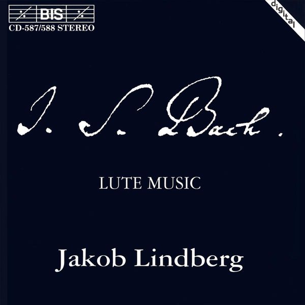 Jakob Lindberg|BACH, J.S.: Lute Music Jakob Lindberg|BACH, J.S.: Lute Music