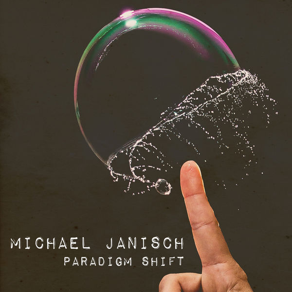 Michael Janisch - Paradigm Shift Michael Janisch - Paradigm Shift
