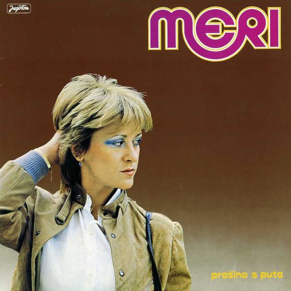 Meri Cetinic - Prašina s Puta Meri Cetinic - Prašina s Puta